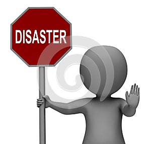 Disaster Stop Sign Shows Crisis Trouble Or Calamity photo