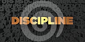 Discipline - Gold text on black background - 3D rendered royalty free stock picture