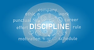 Discipline text concept of work ethic text in blue photo