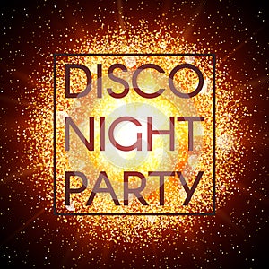 Disco night party banner on explosion background.