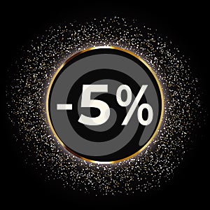 Discount 5 percent off this weekend only with gold glitter on black background.