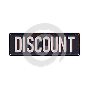 Discount - vintage rusty metal sign logo on white