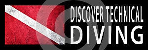 Discover Technical Diving, Diver Down Flag, Scuba flag