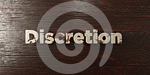 Discretion - grungy wooden headline on Maple - 3D rendered royalty free stock image