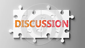 Discussion complex like a puzzle - pictured as word Discussion on a puzzle pieces to show that Discussion can be difficult and