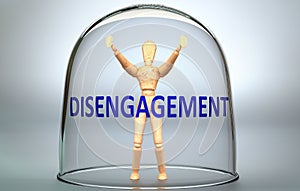 Disengagement can separate a person from the world and lock in an isolation that limits - pictured as a human figure locked inside