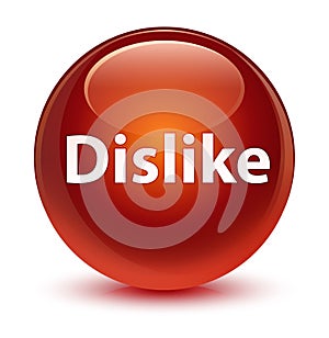 Dislike glassy brown round button