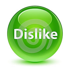 Dislike glassy green round button