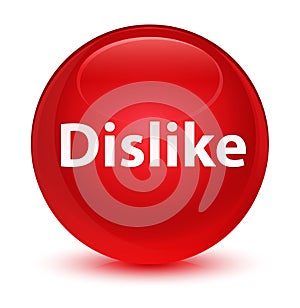Dislike glassy red round button