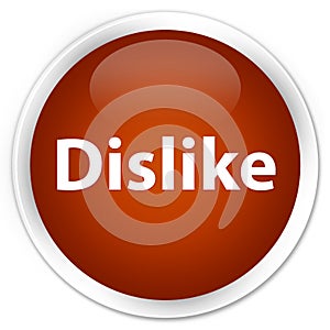 Dislike premium brown round button