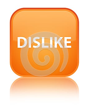 Dislike special orange square button