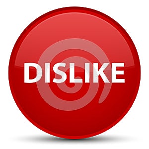 Dislike special red round button