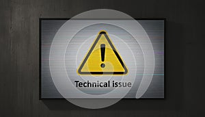 Displaying technical issue warning message on screen