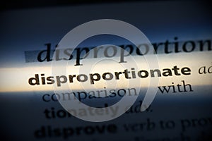 Disproportionate