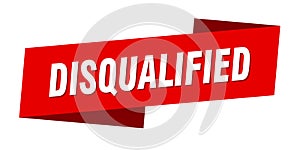 disqualified banner template. ribbon label sign. sticker