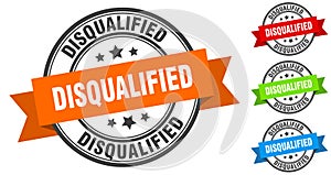 disqualified stamp. round band sign set. label