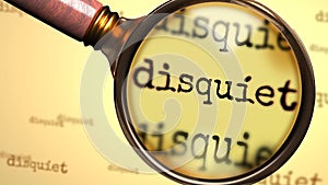 Disquiet and a magnifying glass on English word Disquiet to symbolize studying, examining or searching for an explanation and