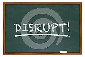 Disrupt Change Rethink Word Disruption Chalk Board