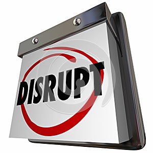 Disrupt Status Quo Calendar New Idea Innovation