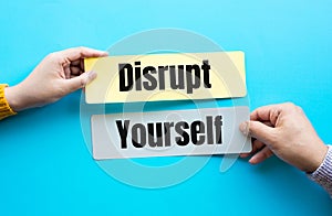 Disrupt yourself and business success concepts.digital transformation and innovation photo