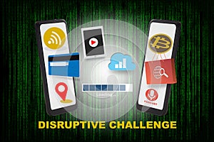 Disruptive challenge words and business technology with smartphones on pattern of green binary code decimal