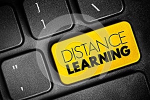 Distance learning - education of students who may not always be physically present at a school, text button on keyboard