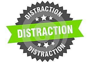distraction sign. distraction circular band label. distraction sticker