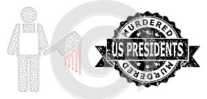 Distress Murdered Us Presidents Ribbon Seal Stamp and Mesh Wireframe Bloody Butcher