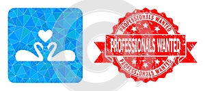 Distress Professionals Wanted Stamp Seal and Love Swans Lowpoly Mocaic Icon