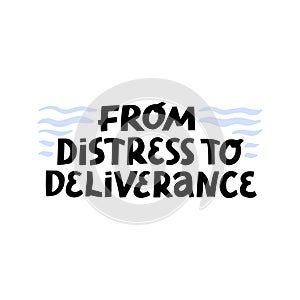 From distress to deliverance motivation quote