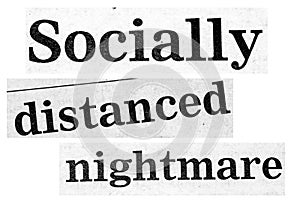 Distressed headline for social distance concept to stop pandemic spread of coronavirus covid-19