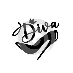 Diva- calligraphy and high-heel shoe with crown.