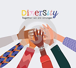 Diversity together we are stronger and hands touching each other vector design