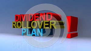 Dividend rollover plan on blue photo