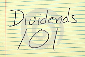 Dividends 101 On A Yellow Legal Pad