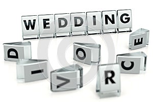 DIVORCE word written on glossy blocks and fallen over blurry blocks with WEDDING letters, isolated on white. Many weddings leads