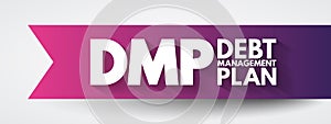 DMP Debt Management Plan - helps you to manage your debts and pay them off at a more affordable rate by making reduced monthly