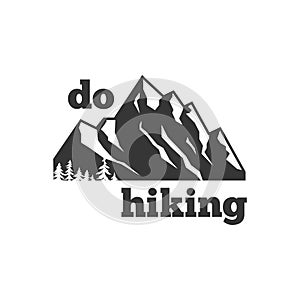 Do hiking. Mountain adventures logo or stamp, pin or emblem, t-shirt print design