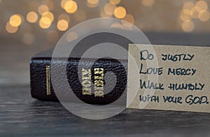 Do justly, love mercy, walk humbly with your God, handwritten biblical quote, Micah 6:8 and holy bible book