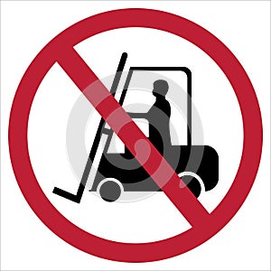 Do not allow forklifts to pass