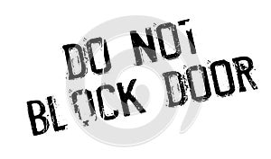 Do Not Block Door rubber stamp