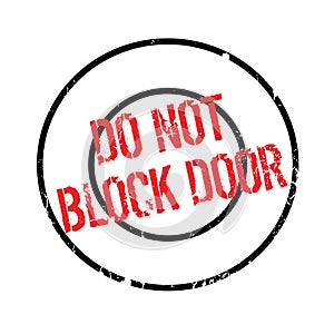 Do Not Block Door rubber stamp