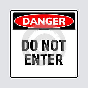Do not enter danger sign. Caution entry vector symbol logo warning icon.