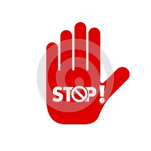 Do not enter stop prohibition sign. Stop hand icon. No entry symbol isolated on white. Vector illustration