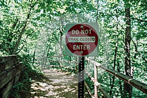 Do Not Enter - Trail Closed sign. Taken in Minneopa State Park in Mankato Minnesota