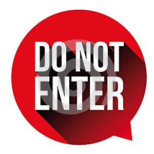 Do Not Enter warning sign red
