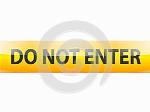 Do not enter yellow tapes on white