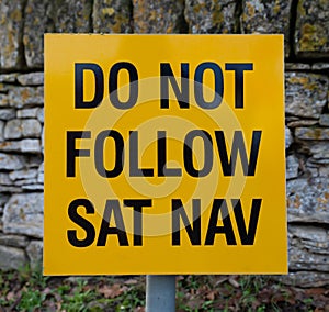 Do Not Follow Sat Nav warning sign