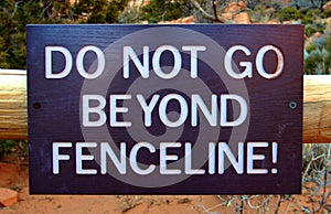 Do Not Go Beyond Fenceline Sign