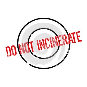 Do Not Incinerate rubber stamp